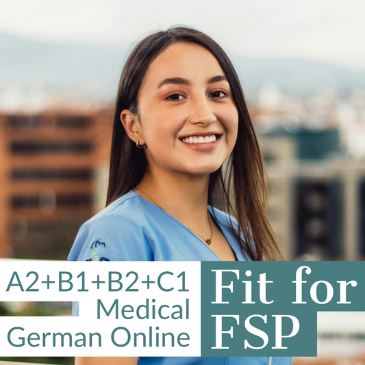 A2/B1/B2/C1 MEDICAL GERMAN & FSP PREPARATION ONLINE