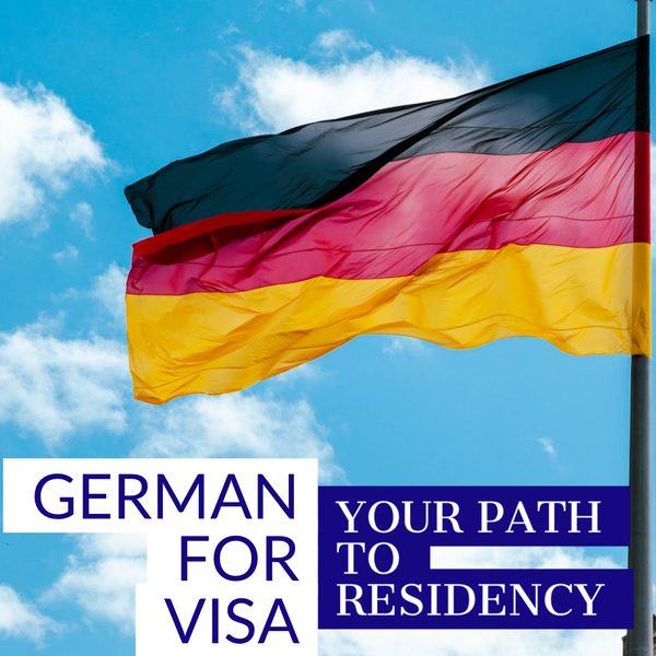 GERMAN FOR VISA: 3-12 months