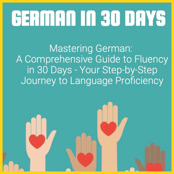 GERMAN IN 30 DAYS - THE EBOOK